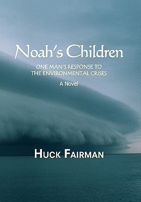 Noah's Children(English, Hardcover, Fairman Huck)