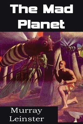 The Mad Planet(English, Paperback, Leinster Murray)