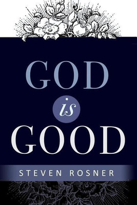God is Good(English, Paperback, Rosner Steven)