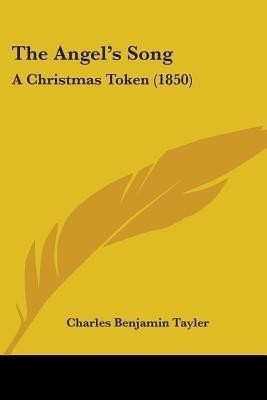 The Angel's Song(English, Paperback, Tayler Charles Benjamin)
