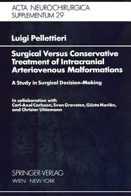 Surgical Versus Conservative Treatment of Intracranial Arteriovenous Malformations(English, Paperback, Pellettieri L.)