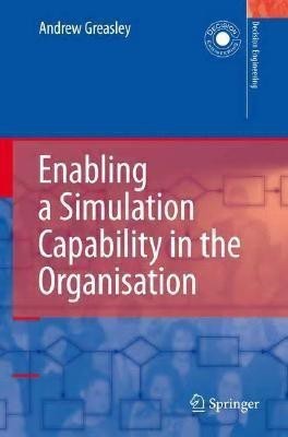 Enabling a Simulation Capability in the Organisation(English, Hardcover, Greasley Andrew)