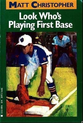 Look Who's Playing First Base(English, Electronic book text, Christopher Matthew F)