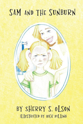 Sam and the Sunburn(English, Paperback, Olson Sherry S)