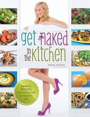 Get Naked In The Kitchen(English, Paperback, unknown)