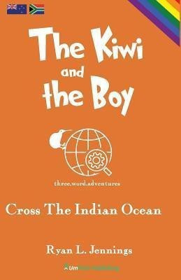 The Kiwi and The Boy(English, Paperback, Jennings Ryan L)