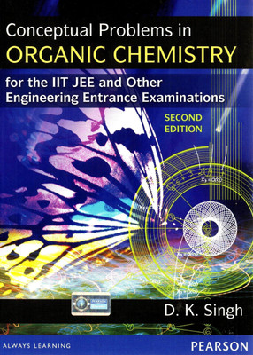 Conceptual Problems in Organic Chemistry: for Engineering and Medical Entrance Examinations(English, Paperback, Singh D. K.)