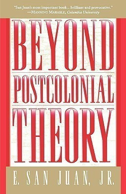 Beyond Postcolonial Theory(English, Paperback, San Juan, Jr E.)