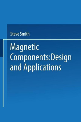 Magnetic Components(English, Paperback, Smith S.)