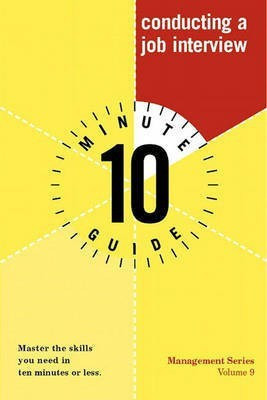 10 Minute Guide to Conducting a Job Interview(English, Paperback, Larson William W.)