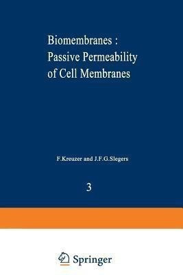 Biomembranes : Passive Permeability of Cell Membranes(English, Paperback, unknown)