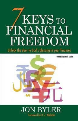 7 Keys to Financial Freedom(English, Paperback, Byler Jon)
