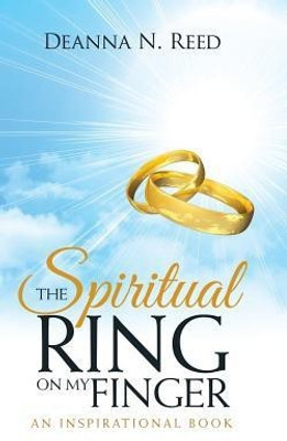 The Spiritual Ring on My Finger(English, Hardcover, Reed Deanna N)
