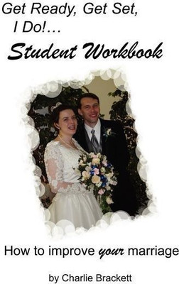 Get Ready, Get Set, I Do! Student Workbook(English, Paperback, Brackett Charlie)
