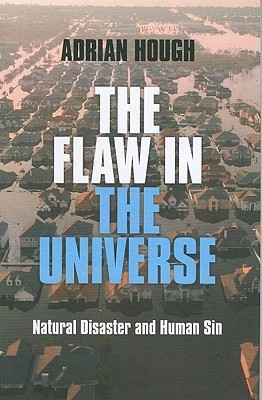 Flaw in the Universe, The - Natural Disaster and Human Sin(English, Paperback, Hough Adrian)