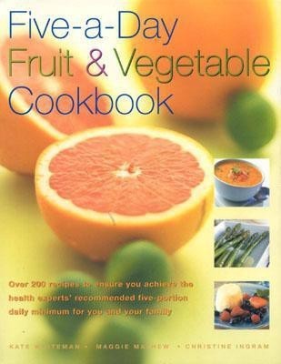 Five-a-day Fruit and Vegetable Cookbook(English, Hardcover, Whiteman Kate)