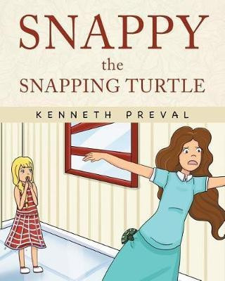 Snappy the Snapping Turtle(English, Paperback, Preval Kenneth)