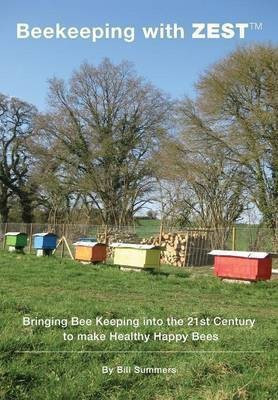 Beekeeping with ZEST(English, Paperback, Summers Bill)