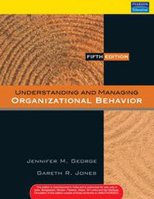 Understanding and Managing Organizational Behavior 5th  Edition with 2 Disc(English, Paperback, George Jennifer)