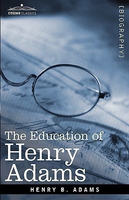 The Education of Henry Adams(English, Hardcover, Adams Henry B)