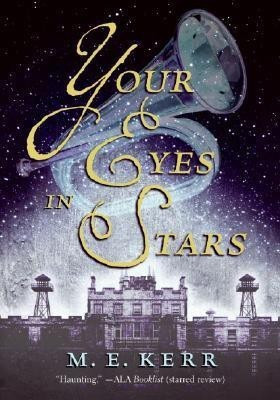 Your Eyes in Stars(English, Paperback, Kerr M. E.)