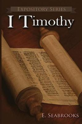 I Timothy(English, Paperback, Seabrooks Edward L)