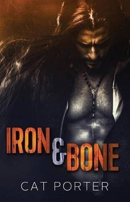 Iron & Bone(English, Paperback, Porter Cat)
