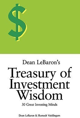 Dean LeBaron's Treasury of Investment Wisdom(English, Paperback, LeBaron Dean)