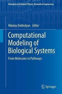 Computational Modeling of Biological Systems(English, Paperback, unknown)