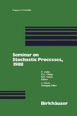 Seminar on Stochastic Processes, 1988(English, Paperback, Cinlar)