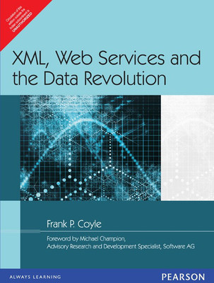 XML, Web Services and the Data Revolution(English, Paperback, Coyle Frank P.)