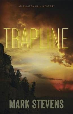 Trapline(English, Electronic book text, Stevens Mark)