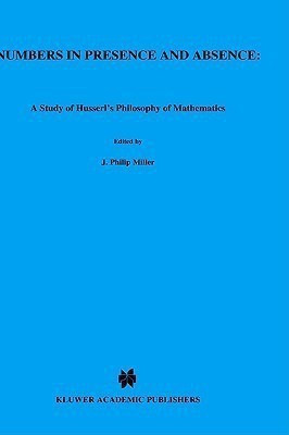 Numbers in Presence and Absence(English, Hardcover, Miller J.P.)