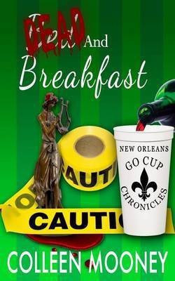 Dead and Breakfast(English, Paperback, Mooney Colleen)