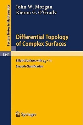 Differential Topology of Complex Surfaces(English, Paperback, Morgan John W.)