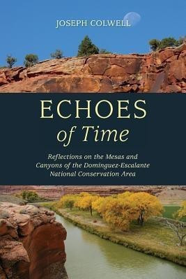 Echoes of Time(English, Paperback, Colwell Joseph)