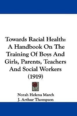 Towards Racial Health(English, Paperback, March Norah Helena)
