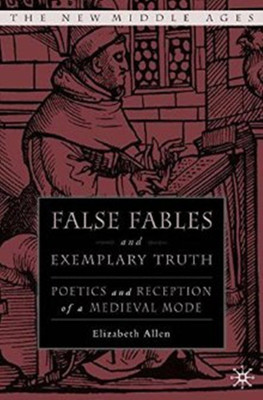 False Fables and Exemplary Truth(English, Hardcover, Allen E.)