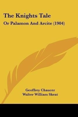 The Knights Tale(English, Paperback, Chaucer Geoffrey)