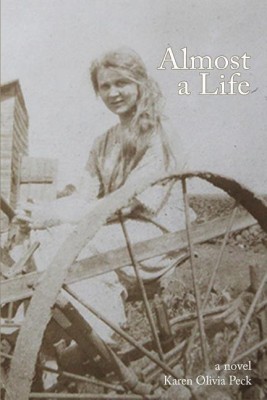 Almost a Life(English, Paperback, Peck Karen Olivia)