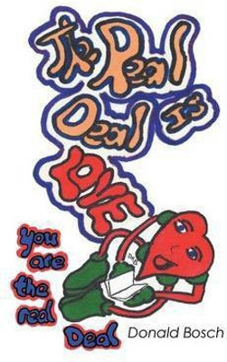 The Real Deal Is Love(English, Paperback, Bosch Donald)