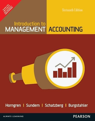 Introduction to Management Accounting: Chapters 1-17 16 edition Edition(English, Paperback, Horngren Charles T.)