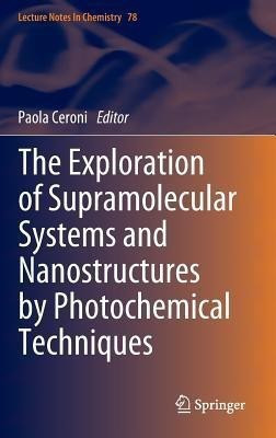 The Exploration of Supramolecular Systems and Nanostructures by Photochemical Techniques(English, Hardcover, unknown)