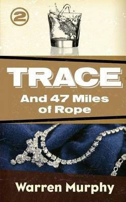 And 47 Miles of Rope(English, Paperback, Murphy Warren)