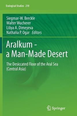 Aralkum - a Man-Made Desert(English, Paperback, unknown)