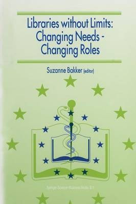 Libraries without Limits: Changing Needs - Changing Roles(English, Paperback, unknown)