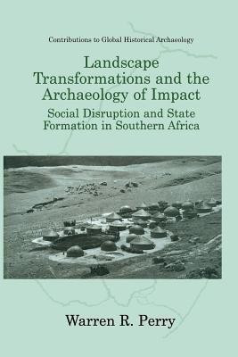 Landscape Transformations and the Archaeology of Impact(English, Paperback, Perry Warren R.)