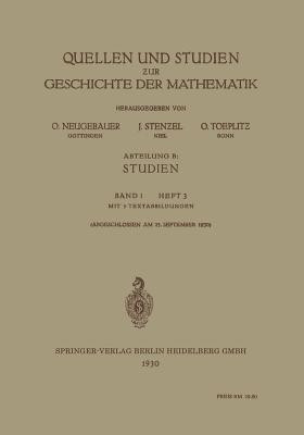 Quellen Und Studien Zur Geschichte Der Mathematik(German, Paperback, Neugebauer O)