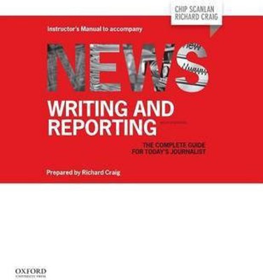 News Writing and Reporting Insturctor's Manual 2nd Edition(English, Paperback, Scanlan)