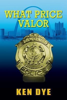 What Price Valor(English, Paperback, Dye Ken)